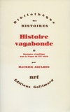 Maurice Agulhon - Histoire vagabonde - Tome 2, Idéologies et politique dans la France du XIXe siècle.