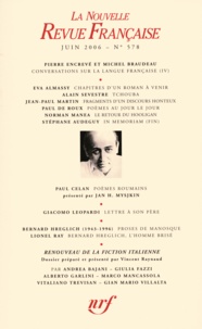 Michel Braudeau et Pierre Encrevé - La Nouvelle Revue Française N° 578, juin 2006 : .