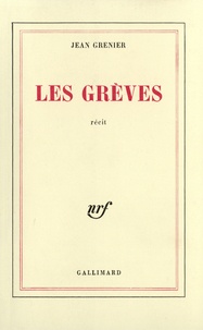 Jean Grenier - Les Grèves.