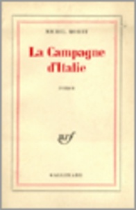 Michel Mohrt - La Campagne d'Italie.