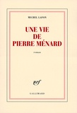 Michel Lafon - Une vie de Pierre Ménard.