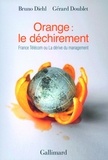 Bruno Diehl et Gérard Doublet - Orange : le déchirement - France Télécom ou La dérive du management.