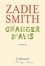 Zadie Smith - Changer d'avis.