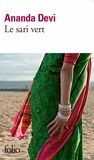 Ananda Devi - Le sari vert.