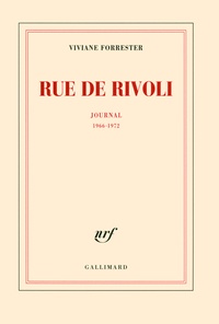 Viviane Forrester - Rue de Rivoli - Journal (1966-1972).