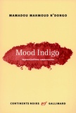 Mamadou Mahmoud N'Dongo - Mood Indigo - Improvisations amoureuses.