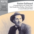  Collectif et Guillaume Gallienne - Correspondances avec Gaston Gallimard.
