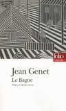 Jean Genet - Le Bagne.