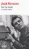 Jack Kerouac - Sur la route - Le rouleau original.