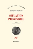 Gabriela Adamesteanu - Situation provisoire.