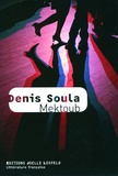 Denis Soula - Mektoub.