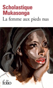 Scholastique Mukasonga - La femme aux pieds nus.