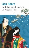 Lian Hearn - Le Clan des Otori Tome 2 : Les Neiges de l'exil.