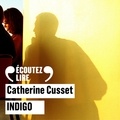Catherine Cusset et Cécile Cassel - Indigo.