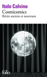 Italo Calvino - Cosmicomics - Récits anciens et nouveaux.