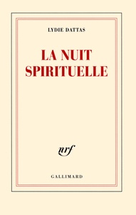 Lydie Dattas - La nuit spirituelle.