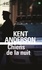 Kent Anderson - Chiens de la nuit.