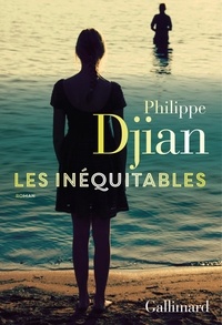 Philippe Djian - Les inéquitables.
