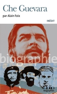 Alain Foix - Che Guevara.