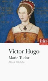 Victor Hugo - Marie Tudor.