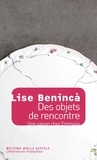 Lise Beninca - Des objets de rencontre - Une saison chez Emmaüs.