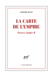 Gérard Macé - Pensées simples Tome 2 : La carte de l'empire.