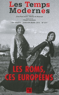 Claude Lanzmann - Les Temps Modernes N° 677, janvier-mars : Les Roms, ces Européens.