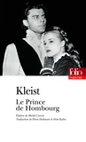 Heinrich von Kleist - Le Prince de Hombourg.