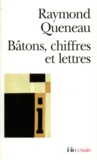 Raymond Queneau - Bâtons, chiffres et lettres.
