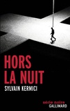 Sylvain Kermici - Hors la nuit.