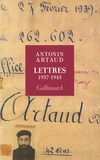 Antonin Artaud - Lettres 1937-1943.