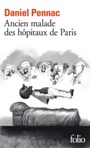 Daniel Pennac - Ancien malade des hôpitaux de Paris - Monologue gesticulatoire.