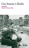  Anonyme - Une femme à Berlin - Journal 20 avril-22 juin 1945.