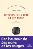 Alberto Garlini - Le temps de la fête et des roses.
