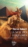 Hervé Jubert - La nuit des égrégores.