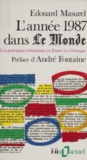 Edouard Masurel - L'Année 1987 dans "Le Monde" - Les principaux événements en France et à l'étranger.