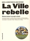 Jana Revedin - La ville rebelle - Démocratiser le projet urbain.