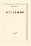 Henri Michaux - Donc c'est non.