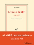 Jean Giono - Lettres à la NRF 1928-1970.