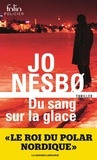 Jo Nesbo - Du sang sur la glace.