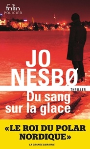 Jo Nesbo - Du sang sur la glace.