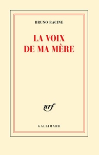 Bruno Racine - La voix de ma mère.