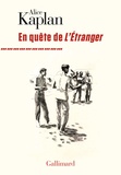 Alice Kaplan - En quête de L'Etranger.