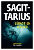 Sébastien Raizer - L'alignement des équinoxes Tome 2 : Sagittarius.