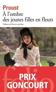 Marcel Proust - A la recherche du temps perdu Tome 2 : A l'ombre des jeunes filles en fleurs.