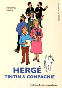 Dominique Maricq - Hergé, Tintin & compagnie.