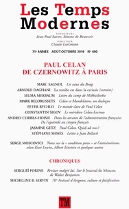 Marc Sagnol et Arnold Daghani - Les Temps Modernes N° 690, août-octobre 2016 : Paul Ceylan de Czernowitz à Paris.