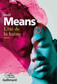 David Means - L'été de la haine.