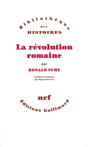 Ronald Syme - La révolution romaine.