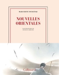 Marguerite Yourcenar - Nouvelles orientales.